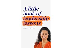 A Little Book of Leadership Lessons