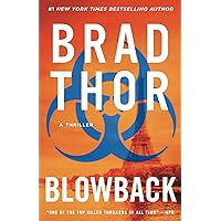 Blowback: A Thriller (Scot Harvath Series, The)
