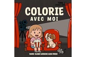 Colorie avec moi: Tome 7 Joyeux cinéma