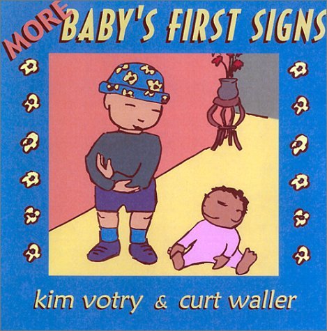 More Baby's First Signs by Kim Votry (2001-09-13)