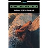 The Flowers of Evil / Les Fleurs du Mal