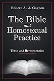 The Bible and Homosexual Practice: Texts and Hermeneutics