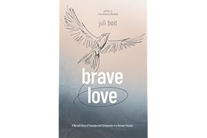 Brave Love: A Nurse's Story of Courage and Compassion in a Kenyan Hospice