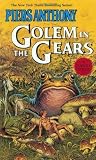 Golem in the Gears (The Magic of Xanth, Book 9) by Piers Anthony(January 12, 1986) Mass Market Paperback