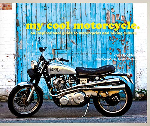 My Cool Motorcycle: An Inspirational Guide to Motorcycles and Biking Culture - Thumbnail 2
