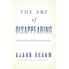 The Art of Disappearing: Buddha's Path to Lasting Joy