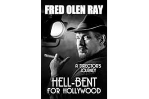 Hell-Bent for Hollywood: A Director's Journey