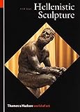 Hellenistic Sculpture (World of Art)