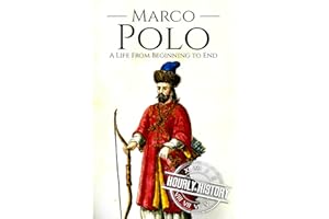 Marco Polo: A Life from Beginning to End (Biographies of Explorers)