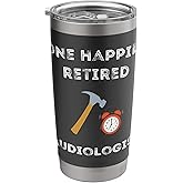 Funny Retired Audiologist Early Retirement Party Stainless Steel Insulated Tumbler