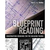 Blueprint Reading: Construction Drawings for the Building Trade