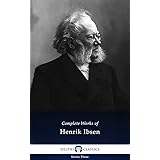 Amazon Com The Complete Works Of Henrik Ibsen A Doll S House Ghosts Peer Gynt Hedda Gabler The Wild Duck The Vikings Of Helgeland And More 19 Books With Active Table Of Contents Ebook