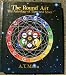 The Round Art: The Astrology of Time and Space by