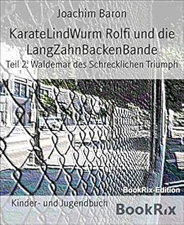 Amazoncom Karatelindwurm Rolfi Und Die Langzahnbackenbande - 