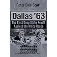 Dallas '63: The First Deep State Revolt Against the White House (Forbidden Bookshelf)