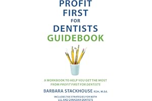 Profit First for Dentists Guidebook: A Workbook to Help You Get the Most from Profit First for Dentists