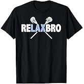 Relax BRO Funny Lacrosse Player Lax Lover Joke Teen Boys Men T-Shirt Small