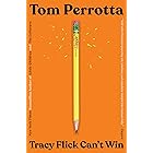 Tracy Flick Can't Win: A Novel