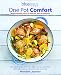 One Pot Comfort: Make Everyday Meals in One Pot, Pan or Appliance: 180+ recipes for your Dutch oven, by Meredith Laurence