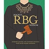 Pocket RBG Wisdom: Supreme Quotes and Inspired Musings from Ruth Bader Ginsburg