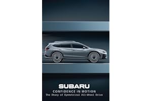 Subaru: Confidence in Motion - The Story of Symmetrical All-Wheel Drive