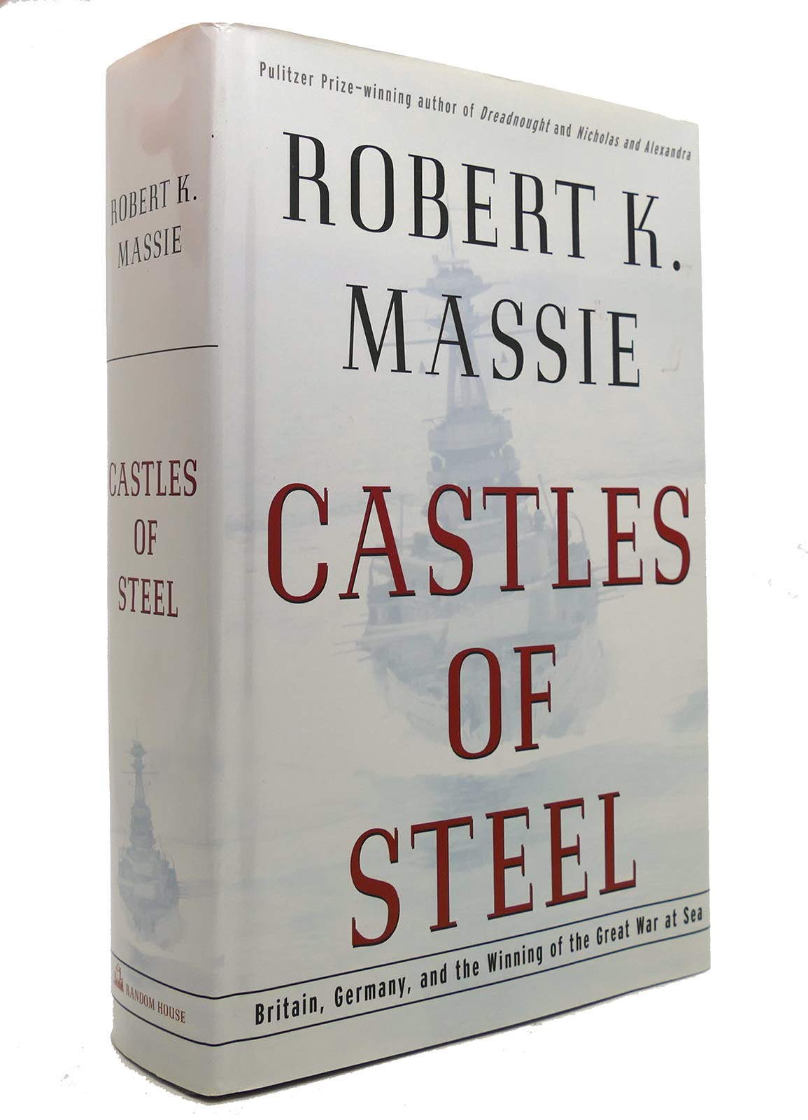 Castles of Steel: Britain, Germany, and the Winning of the Great War at Sea Image