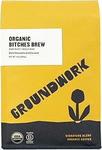 GROUNDWORK B*tches Brew Whole Bean Coffee Dark Roast Blend - USDA Organic Signature Blend Coffee Beans - 12oz Bag (Pack of 1)