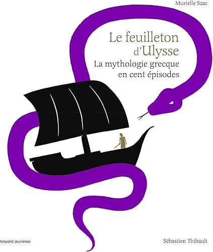 Download Le feuilleton d'Ulysse: La mythologie grecque en cent épisodes PDF