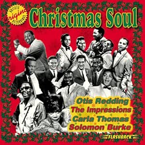 Classic soul christmas songs Various Artists - Christmas Soul - Amazon.com Music