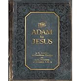 From Adam to Jesus - the Creation to Crucifixion Ancient Bible History Timeline