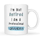 MAUAG Funny I'm Not Retired I Am A Professional Grandpa Coffee Mug Christmas, Father's Day Retirement Gift for Grandpa Grandfather from Grandkid Grandchild, White 11 Oz