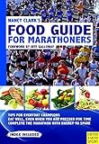 Nancy Clark's Food Guide for Marathoners: Tips for Everyday Champions by
