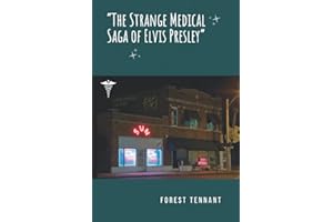 The Strange Medical Saga of Elvis Presley