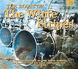 The Roots Of The White Stripes