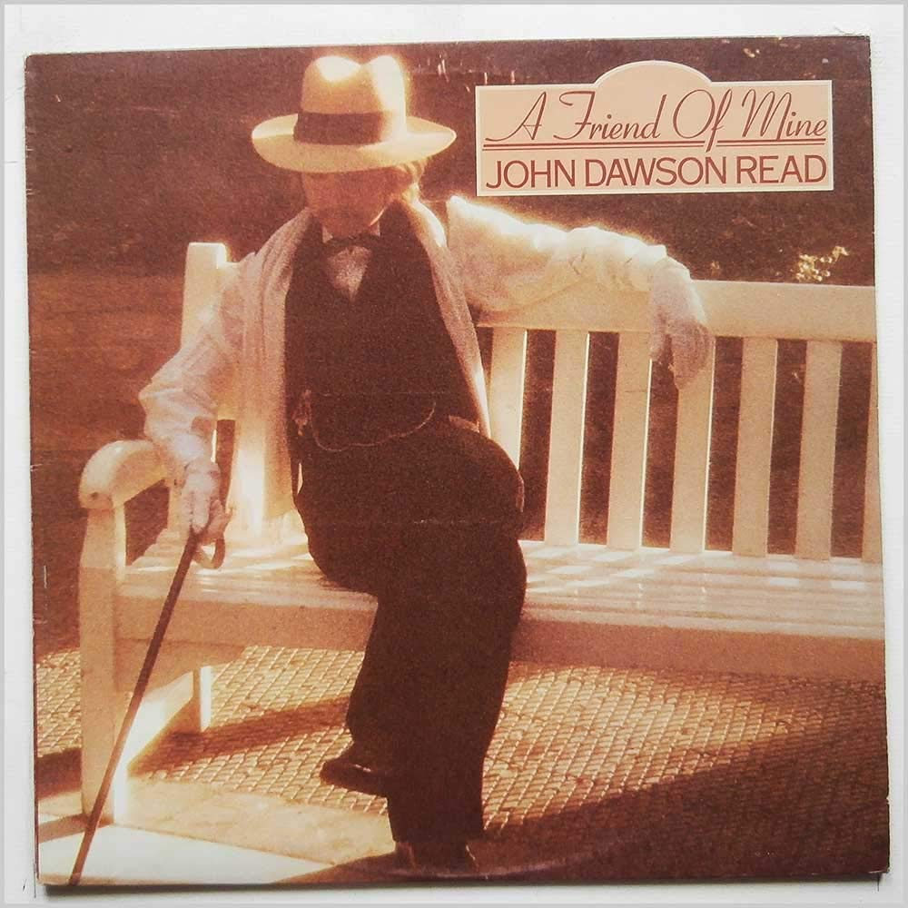 John Dawson Read A Friend Of Mine [LP] Music