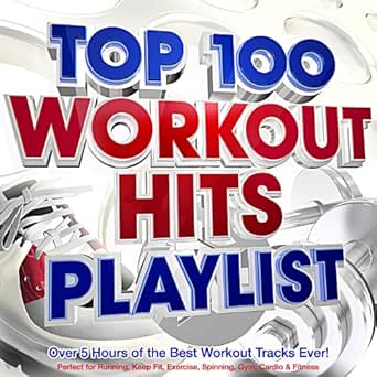 Top 100 Workout Hits Playlist Over 5 Hours Of The Best Workout Tracks Ever Perfect For Running Keep Fit Exercise Spinning Gym Cardio Fitness Explicit By The Adrenalin Crew
