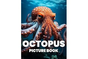 Octopus Picture Book: Discover the Mysterious Beauty of Octopuses Through 100 Stunning Photographs