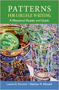  Patterns For College Writing A Rhetorical Reader And Guide 9781457666520 Kirszner Laurie G Mandell Stephen R Books