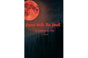 Dance with the Devil: An Autobiographical Fiction Novel