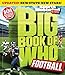 Big Book of WHO Football (Revised & Updated) (Sports Illustrated Kids Big Books)
