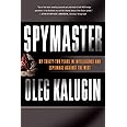 Spymaster: My Thirty-two Years in Intelligence and Espionage Against the West