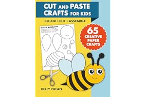Easy Cut and Paste Activities for Kids: 65 Creative Paper Crafts and Skill-Building Activities for Little Learners Ages 4–8