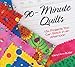 90-Minute Quilts: 15+ Projects You Can Stitch in an Afternoon by Meryl Ann Butler