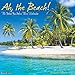 Ah The Beach! 2017 Wall Calendar