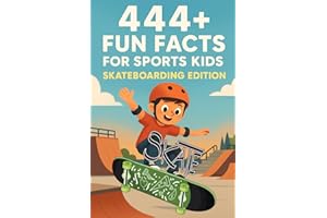 444 + Fun Facts for Sports Kids: Skateboarding Edition: Discover Epic Tricks, Legendary Riders, Crazy Stunts & So Much More! (The Ultimate Gift for Skateboarding Fans & Young Readers)?
