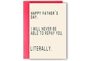 Ziwenhu Funny Father’s Day Card For Dad, Fathers Day Card For Him Husband, Father’s Day Gift, Good Gifts Idea From Son Daughter Baby, I Will Never Be Able To Repay You Literally