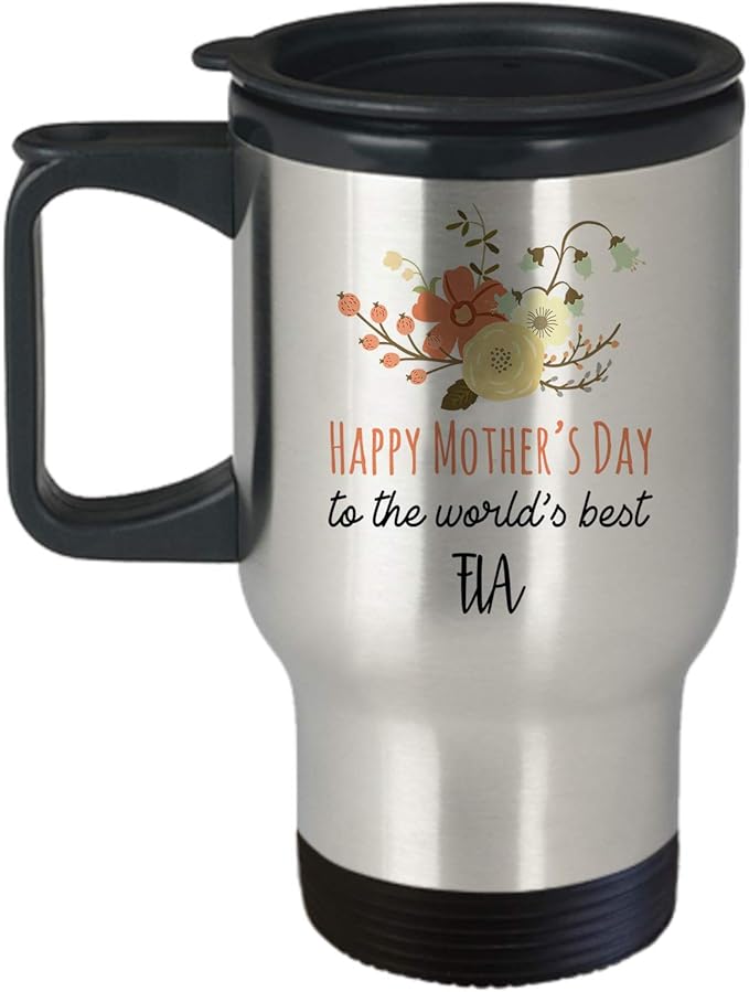 Happy Mother's Day Coffee Travel Mug Gift For Fia C1TM Cute