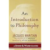 An Introduction to Philosophy (Sheed & Ward Classic) (A Sheed & Ward Classic)