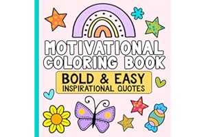 Motivational Coloring Book Bold and Easy Inspirational Quotes: Stress Relief and Relaxation for Adults and Teens (Simple Coloring Books)