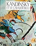 Kandinsky et le Cavalier bleu (French Edition) by 